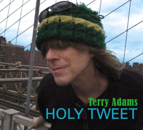 Cover for Terry Adams · Holy Tweet (CD) (2009)