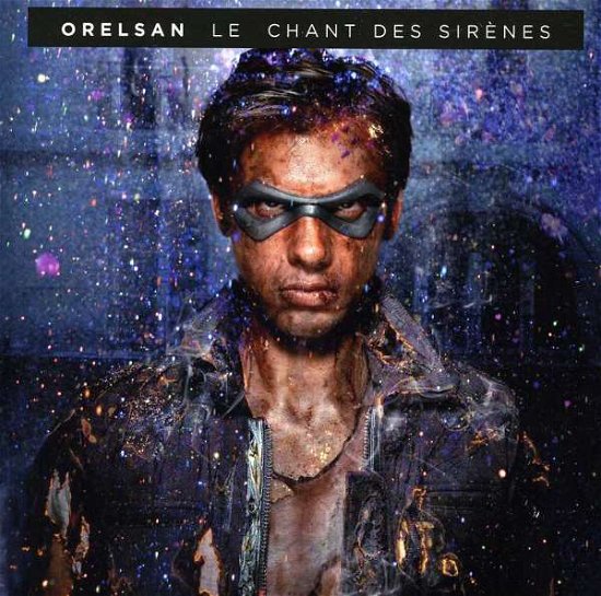 Cover for Orelsan · Chant Des Sirenes (CD) (2012)