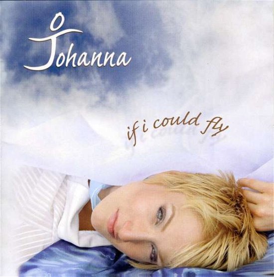 Cover for Johanna · If I Could Fly (CD) (2006)