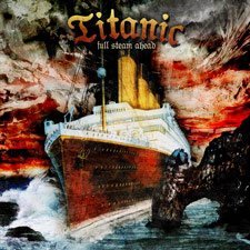 Full Steam Ahead - Titanic - Musik - RETROACTIVE - 0628740828120 - 20. August 2007