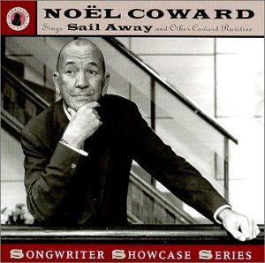 Cover for Noel Coward · Sings Sail Away &amp; Other Coward Rarities (CD) (2001)