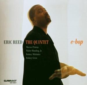 E-bop - Eric Reed - Musik - SAVANT - 0633842205120 - 8. Juli 2003