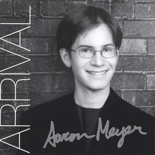 Cover for Aaron Meyer · Arrival (CD) (2004)