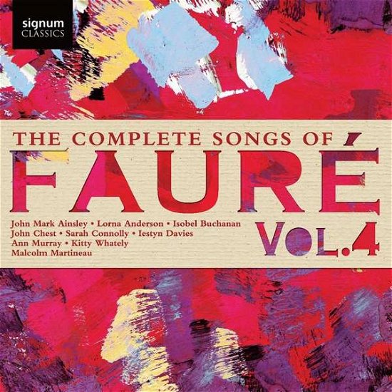 John Mark Ainsley / Iestyn Davies / Lorna Anderson / Kitty Whately · The Complete Songs Of Faure. Vol. 4 (CD) (2021)