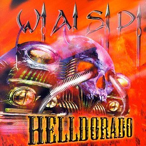 Sting / Helldorado - W.a.s.p. - Music - RECALL - 0636551449120 - January 24, 2005