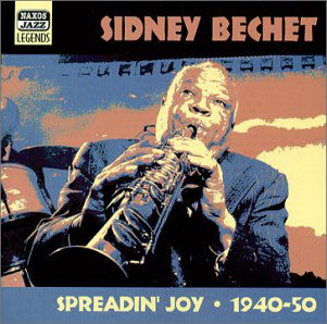 Spreadin Joy - Sidney Bechet - Muziek - NAXOS - 0636943253120 - 26 maart 2001