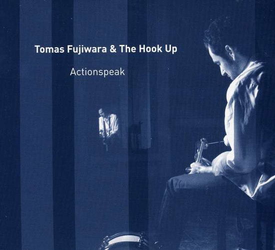 Cover for Tomas Fujiwara · Actionspeak (CD) (2012)