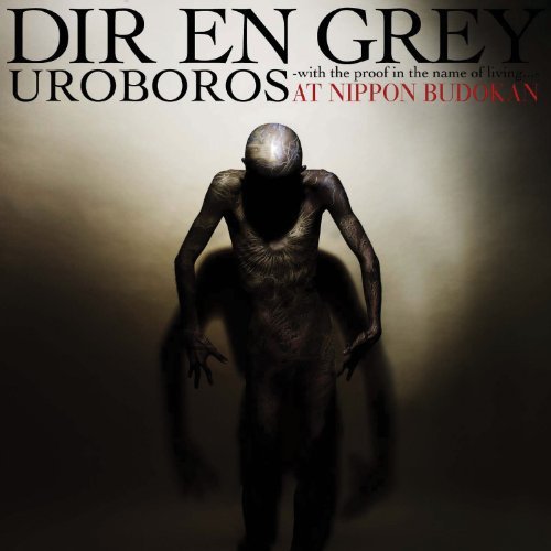 Cover for Dir en Grey · Uroboros-with the Proof in the Name of Living?-in Nippon Budokan (CD) [Deluxe edition] (2010)