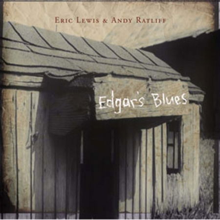 Cover for Lewis, Eric and Ratliff, Andy · Edgar's Blues (CD) (2003)