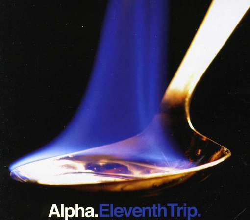 Cover for Alpha · Eleventh Trip (CD) (2012)