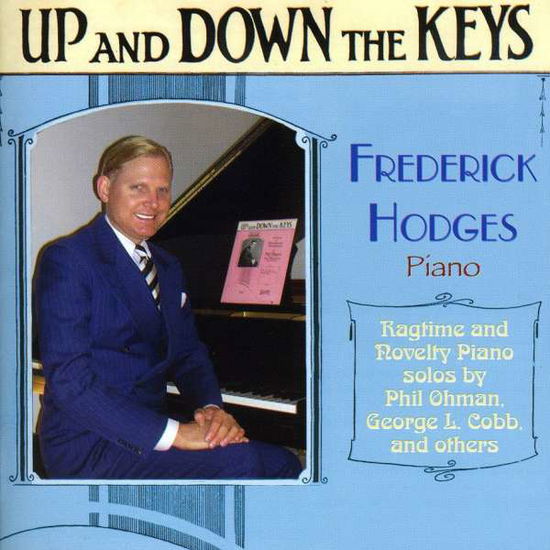 Cover for Frederick Hodges · Up &amp; Down the Keys: Ragtime &amp; Novelty Piano Solos (CD) (2008)