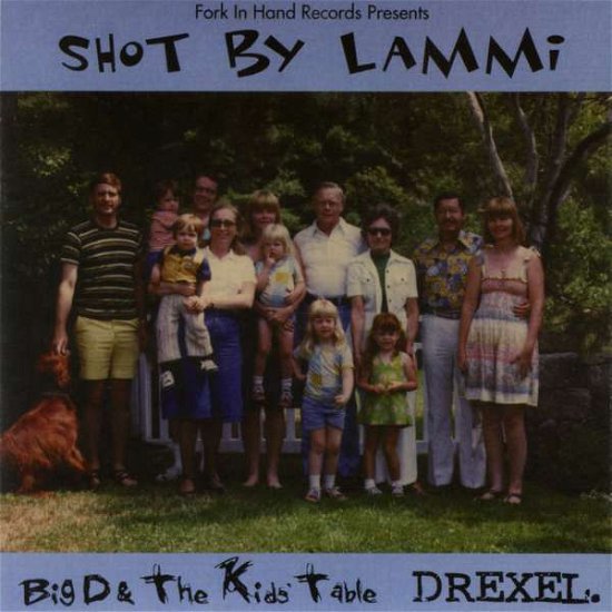 Cover for Big D &amp; the Kids Table · Shot by Lammi (CD) (2017)