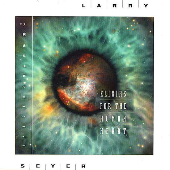 Cover for Larry Seyer · Elixirs for the Human Heart (CD) (2007)