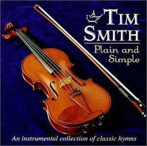 Plain & Simple - Tim Smith - Music - CD Baby - 0683137700120 - November 13, 2001