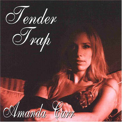 Tender Trap - Amanda Carr - Música - ORIGINAL - 0683575111120 - 27 de setembro de 2007