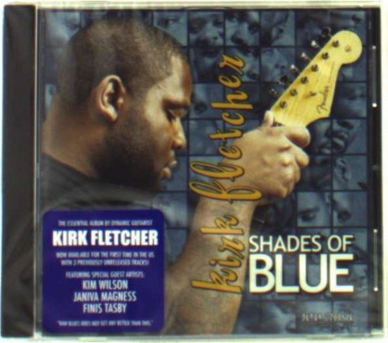 Cover for Kirk Fletcher · Shades Of Blue (CD) (2004)
