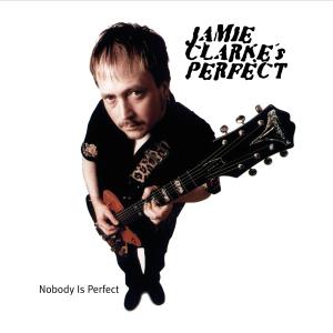 Cover for Jamie Clarke · Nobody is Perfect (CD) (2002)