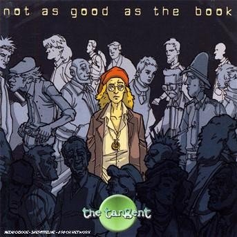 Cover for Tangent · Not As Good As the Book (CD) (2008)