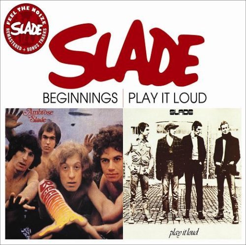 Beginnings / Play It Loud - Slade - Musiikki - SALVO MUSIC - 0698458810120 - 2010
