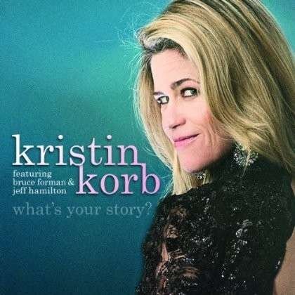 Cover for Kristin Korb · What's Your Story (CD) (2013)