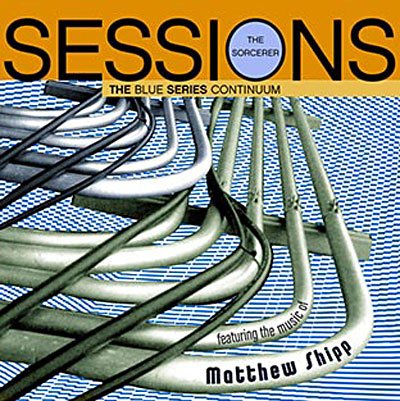 Cover for Blue Series Continuum · Sorcerer Sessions (CD) (2003)