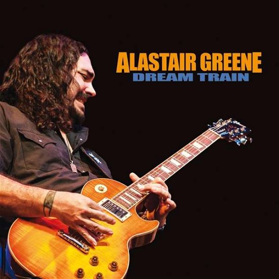 Cover for Alastair Greene · Dream Train (CD) (2017)