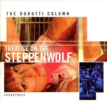 Cover for Durutti Column · Treatise On The Steppenwolf (CD) (2013)