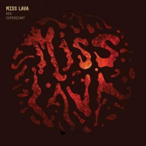 Cover for Miss Lava · Red Supergiant (CD) (2019)