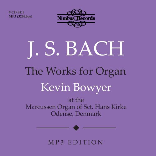 Cover for Kevin Bowyer · J.S. Bach: Complete Works For Organ (CD) [Box set] (2018)