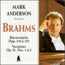 Cover for Brahms / Anderson · Klavierstucke / Variations Op 21 , Nos 1 &amp; 2 (CD) (1997)