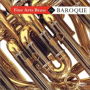 Fine Arts Brass Ens / Handel / Vivaldi / Bach · Fine Arts Brass Play Baroque (CD) (2000)