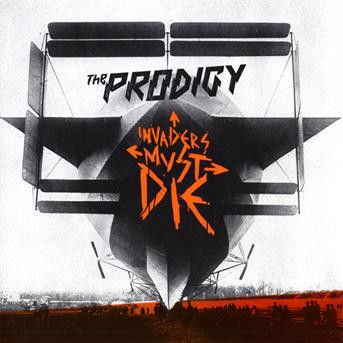 Invaders Must Die - The Prodigy - Musique - TAKE ME TO THE HOSPITAL - 0711297880120 - 23 février 2009