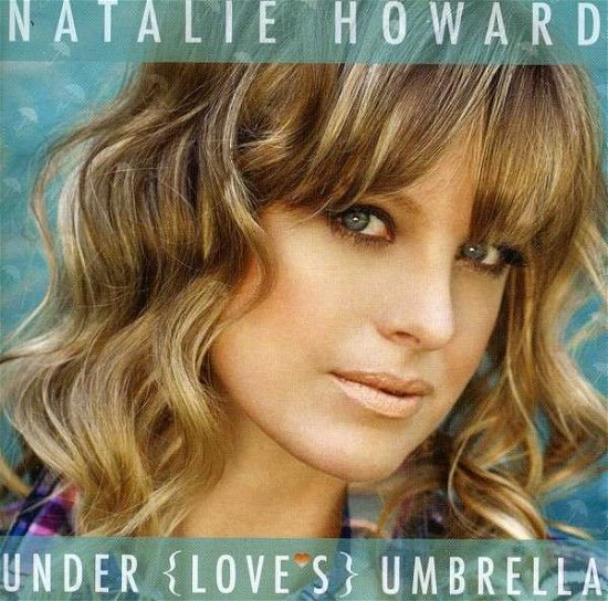 Under Love's Umbrella - Natalie Howard - Musiikki - MGM - 0713757423120 - tiistai 5. maaliskuuta 2013