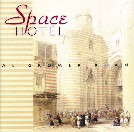 Cover for Al Gromer Khan · Space Hotel (CD) (1996)