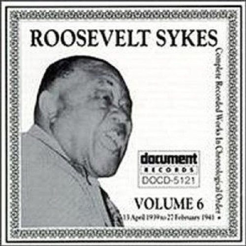 Cover for Roosevelt Sykes · Complete 6 (1939-1941) (CD) (2002)