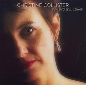 An Equal Love - Christine Collister - Musiikki - TOPIC RECORDS - 0714822100120 - keskiviikko 31. lokakuuta 2001