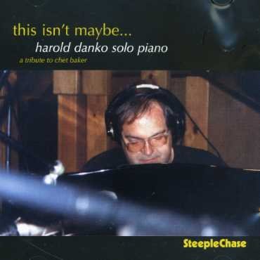 Cover for Harold Danko · This Isn't Maybe...? (CD) (2019)
