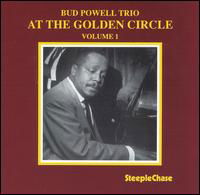 At The Golden Circle Vol1 - Bud -Trio- Powell - Musiikki - STEEPLECHASE - 0716043600120 - maanantai 7. tammikuuta 2019