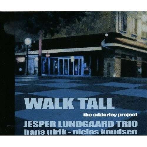 Cover for Jesper Lundgaard · Walk Tall (CD) [Digipak] (2013)