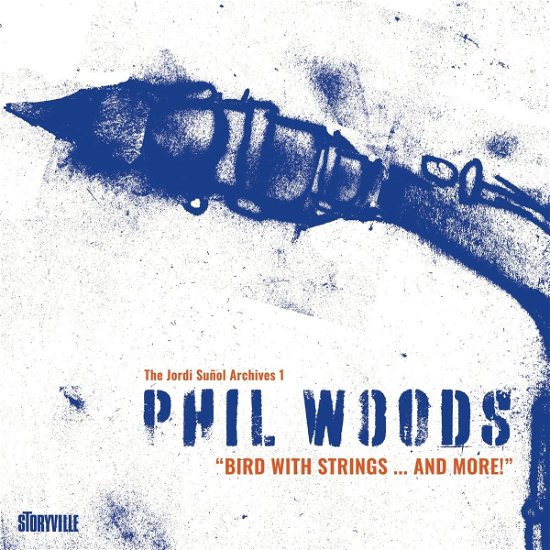 Bird With Strings...And More! - Phil Woods - Musiikki - MEMBRAN - 0717101853120 - perjantai 11. elokuuta 2023