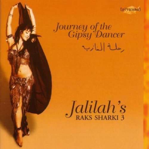 Cover for Jalilah · Raks Sharki 3: Journey Of Gypsy (CD) (2012)