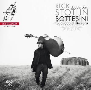 Bottesini: Capriccio Di Bravura - Rick Stotijn / Double Bass - Muziek - CHANNEL CLASSICS - 0723385326120 - 21 mei 2012