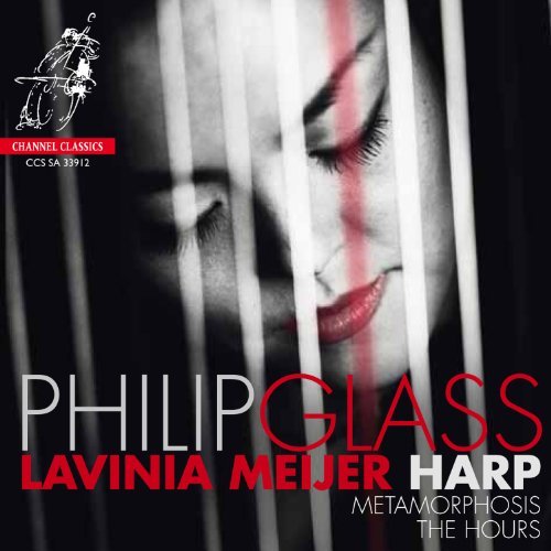 Glass: Metamorphosis / The Hours - Lavinia Meijer - Musiikki - CHANNEL CLASSICS - 0723385339120 - 2012