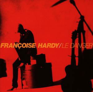 Le Danger - Francoise Hardy - Musique - VIRGIN MUSIC - 0724384166120 - 22 avril 1996