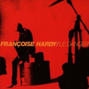 Francoise Hardy · Le Danger (CD) (1996)
