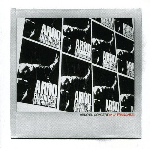 Cover for Arno · En concert ('A la fran?ise') (CD) (2004)