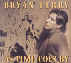 As Time Goes by - Bryan Ferry - Musique - POL - 0724384827120 - 28 septembre 1999