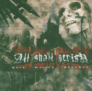Cover for All Shall Perish · Hate Malice Revenge (CD) (1990)