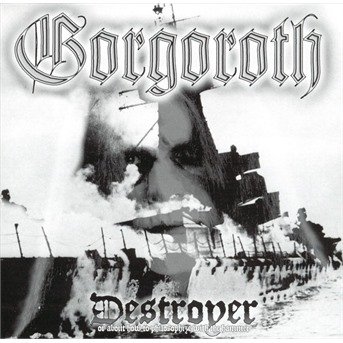 Destroyer - Gorgoroth - Musik - NUCLEAR BLAST - 0727361632120 - 11. maj 1998
