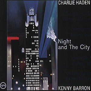 Cover for Charlie Haden / Kenny Barron · Night and the City (CD) (2022)